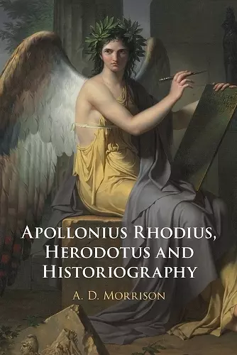 Apollonius Rhodius, Herodotus and Historiography cover