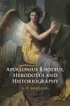 Apollonius Rhodius, Herodotus and Historiography cover