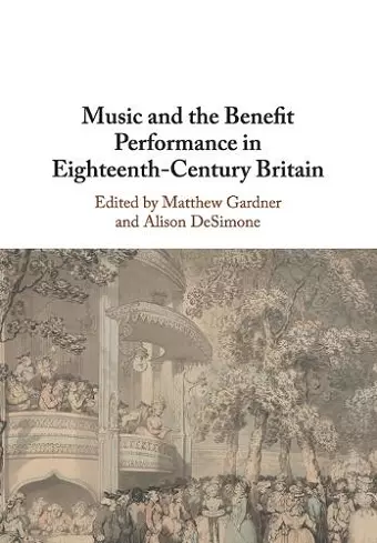 Music and the Benefit Performance in Eighteenth-Century Britain cover