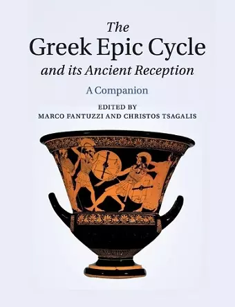 The Greek Epic Cycle and its Ancient Reception cover