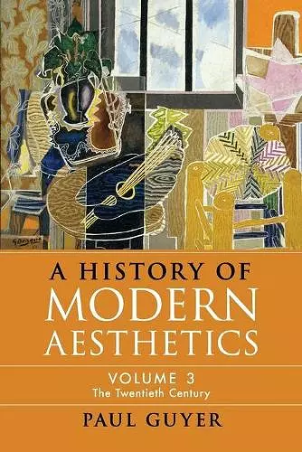 A History of Modern Aesthetics: Volume 3, The Twentieth Century cover