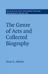 The Genre of Acts and Collected Biography cover