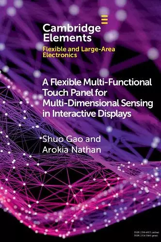A Flexible Multi-Functional Touch Panel for Multi-Dimensional Sensing in Interactive Displays cover