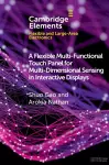 A Flexible Multi-Functional Touch Panel for Multi-Dimensional Sensing in Interactive Displays cover