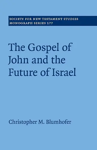 The Gospel of John and the Future of Israel cover