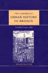 The Cambridge Urban History of Britain: Volume 2, 1540–1840 cover