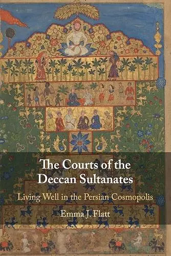 The Courts of the Deccan Sultanates cover