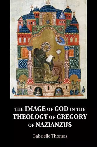 The Image of God in the Theology of Gregory of Nazianzus cover