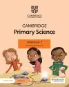 Cambridge Primary Science Workbook 2 with Digital Access (1 Year) cover