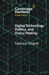 Digital Technology, Politics, and Policy-Making cover