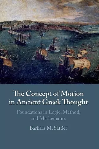 The Concept of Motion in Ancient Greek Thought cover