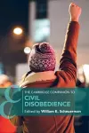 The Cambridge Companion to Civil Disobedience cover