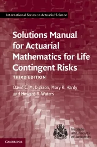 Solutions Manual for Actuarial Mathematics for Life Contingent Risks cover