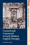 Counsel and Command in Early Modern English Thought cover