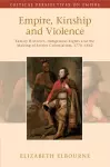 Empire, Kinship and Violence cover