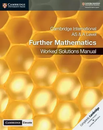 Cambridge International AS & A Level Further Mathematics Worked Solutions Manual with Digital Access cover