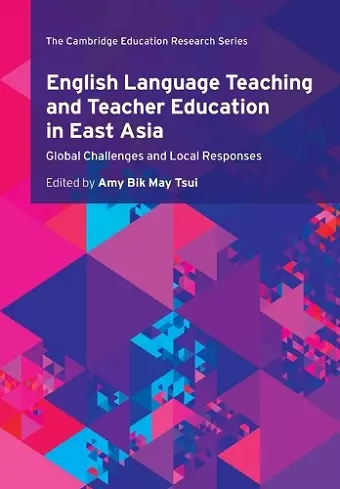 English Language Teaching and Teacher Education in East Asia cover