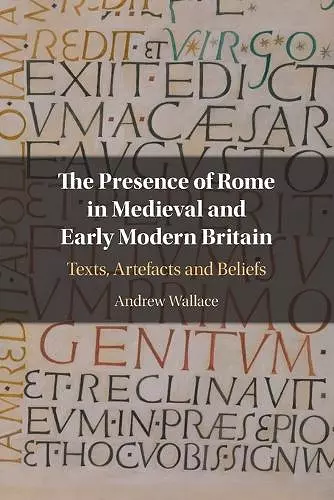 The Presence of Rome in Medieval and Early Modern Britain cover