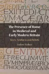 The Presence of Rome in Medieval and Early Modern Britain cover