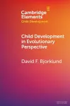 Child Development in Evolutionary Perspective cover