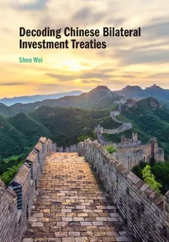 Decoding Chinese Bilateral Investment Treaties cover