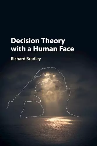 Decision Theory with a Human Face cover