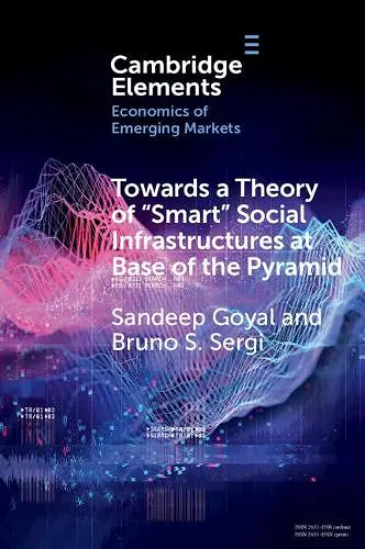 Towards a Theory of 'Smart' Social Infrastructures at Base of the Pyramid cover