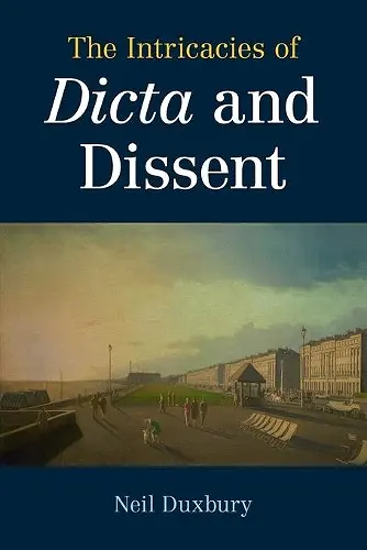 The Intricacies of Dicta and Dissent cover
