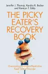 The Picky Eater's Recovery Book cover