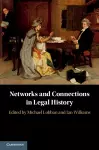 Networks and Connections in Legal History cover