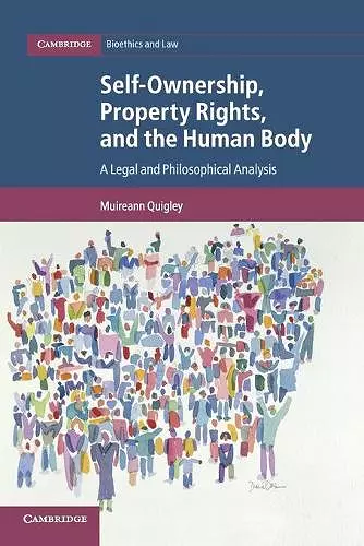 Self-Ownership, Property Rights, and the Human Body cover