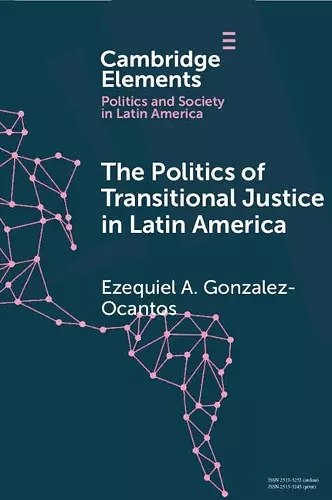 The Politics of Transitional Justice in Latin America cover