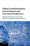 Global Constitutionalism from European and East Asian Perspectives cover