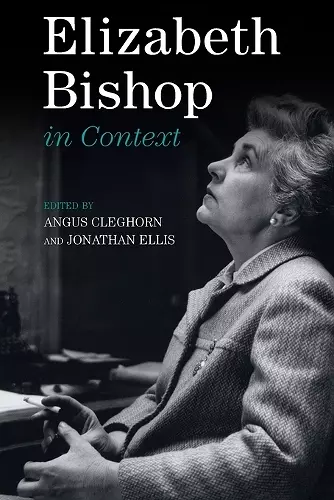 Elizabeth Bishop in Context cover