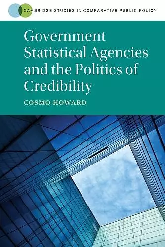 Government Statistical Agencies and the Politics of Credibility cover