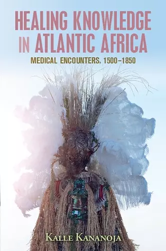 Healing Knowledge in Atlantic Africa cover