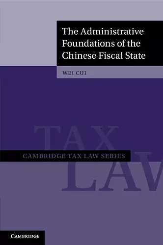 The Administrative Foundations of the Chinese Fiscal State cover