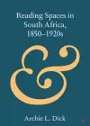 Reading Spaces in South Africa, 1850–1920s cover