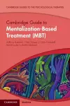 Cambridge Guide to Mentalization-Based Treatment (MBT) cover