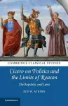 Cicero on Politics and the Limits of Reason cover