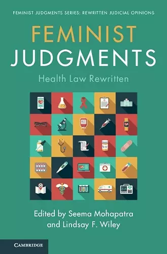 Feminist Judgments: Health Law Rewritten cover