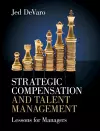 Strategic Compensation and Talent Management cover