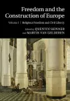 Freedom and the Construction of Europe cover