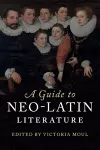A Guide to Neo-Latin Literature cover