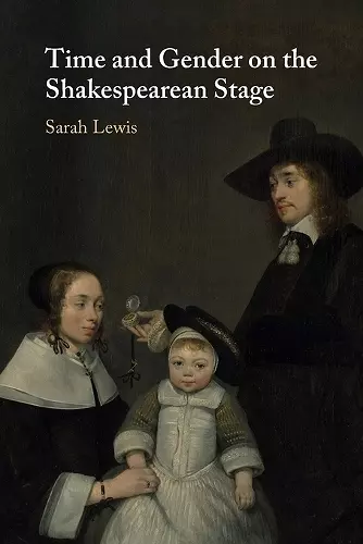 Time and Gender on the Shakespearean Stage cover