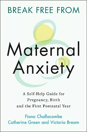 Break Free from Maternal Anxiety cover