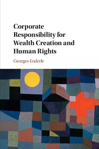 Corporate Responsibility for Wealth Creation and Human Rights cover