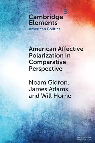 American Affective Polarization in Comparative Perspective cover