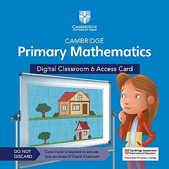 Cambridge Primary Mathematics Digital Classroom 6 Access Card (1 Year Site Licence) cover