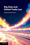 Big Data and Global Trade Law cover